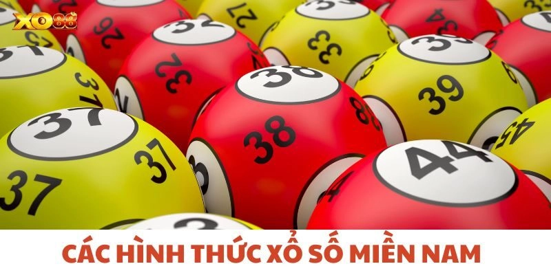 Các hình thức Xổ Số Miền Nam