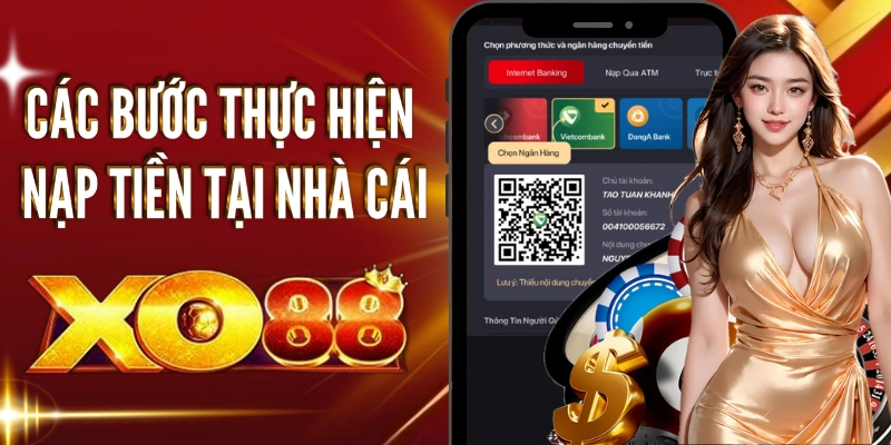 Các bước nạp tiền tại nhà cái dễ dàng nhất