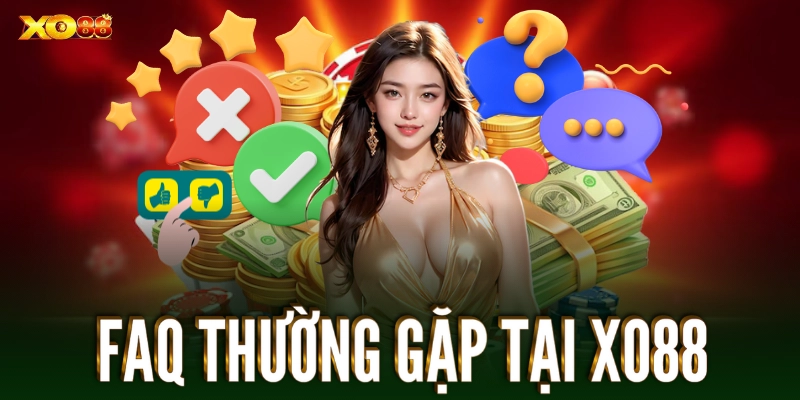 FAQ thường gặp tại XO88