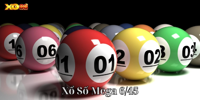 Cách chơi Xổ Số Mega 6/45