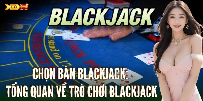 Bí mật của cao thủ blackjack giúp gia tăng cơ hội chiến thắng