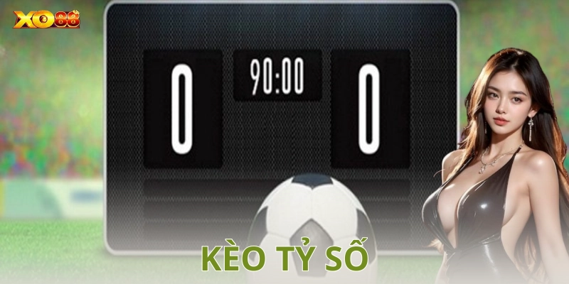 Các loại kèo phổ biến