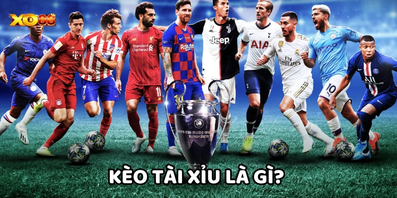 Kèo Tài Xỉu Là Gì?