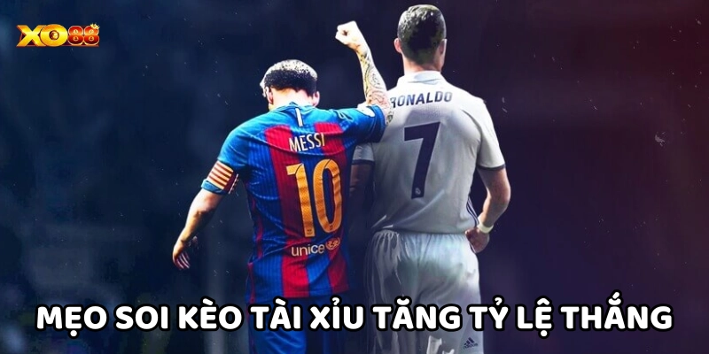 Mẹo soi Kèo Tài Xỉu Là Gì tăng tỷ lệ thắng gấp đôi